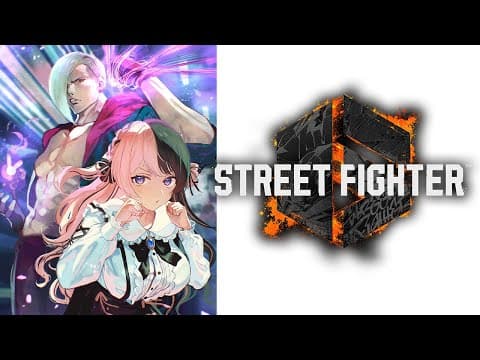 【   STREET FIGHTER 6  】CRかぷスクリム day2【ぶいすぽっ！/橘ひなの】